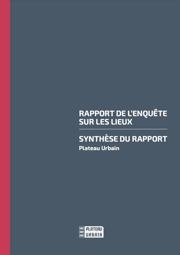 Synthèse du rapport d'enquête sur les lieux | Plateau Urbain